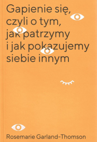 logo Gapienie się, czyli o tym, jak patrzymy i jak pokazujemy siebie innym