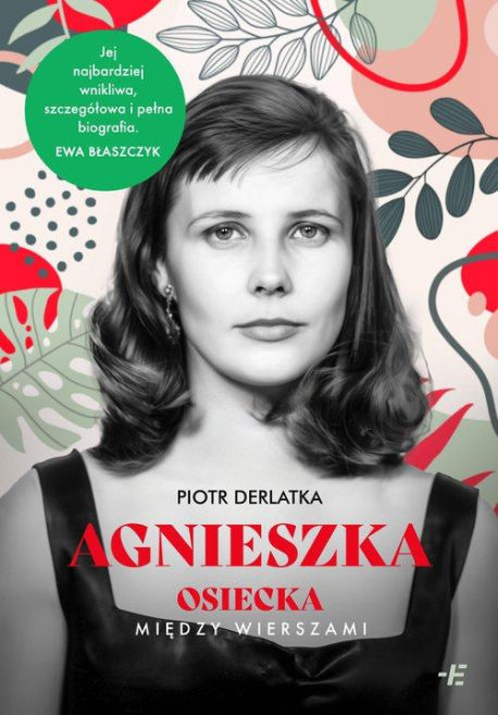 zdjęcie Agnieszka. Osiecka między wierszami