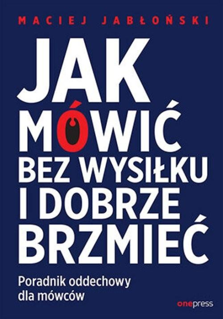 zdjęcie Jak mówić bez wysiłku i dobrze brzmieć. Poradnik oddechowy dla mówców