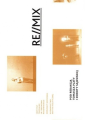RE//MIX: performans i dokumentacja