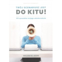 logo Twój scenariusz jest do kitu! 100 sposobów na jego udoskonalenie