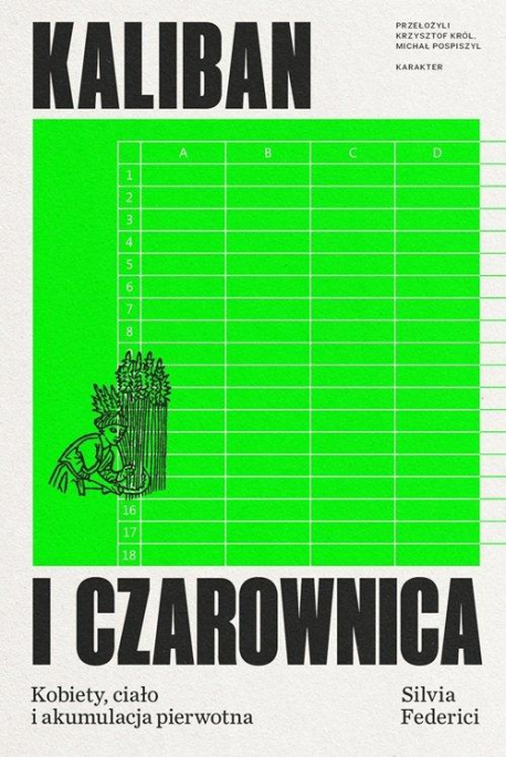 zdjęcie Kaliban i czarownica. Kobiety, ciało i akumulacja pierwotna