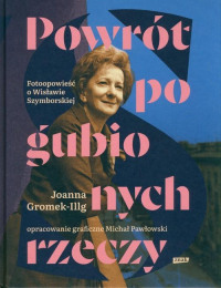 logo Powrót pogubionych rzeczy. Fotoopowieść o Szymborskiej