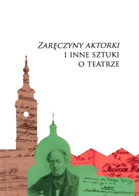 Zaręczyny aktorki i inne sztuki o teatrze