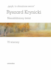 logo "język, to obnażone serce". Niezabliźniony świat. 70 wierszy