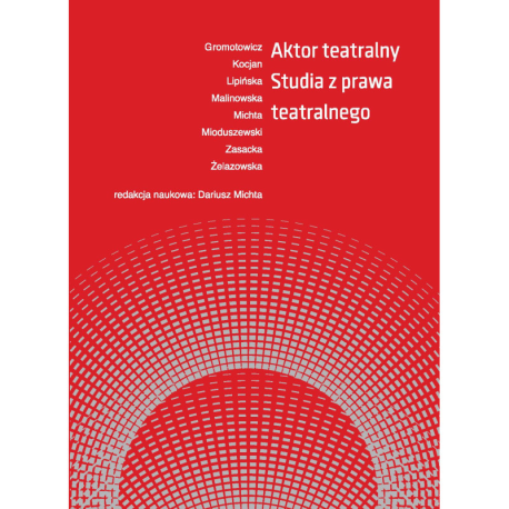 zdjęcie Aktor teatralny. Studia z prawa teatralnego