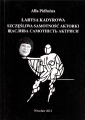 Łarysa Kadyrowa. Szczęśliwa samotność aktorki