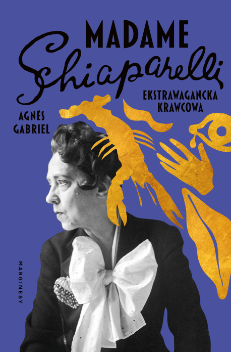 zdjęcie Madame Schiaparelli. Ekstrawagancka krawcowa
