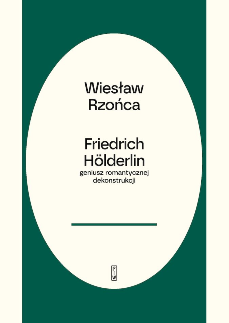 zdjęcie Friedrich Hölderlin - geniusz romantycznej dekonstrukcji