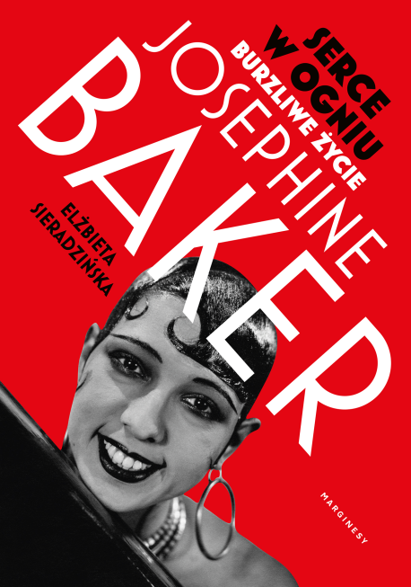 zdjęcie Serce w ogniu. Burzliwe życie Josephine Baker