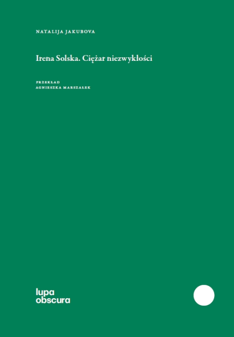 zdjęcie Irena Solska. Ciężar niezwykłości