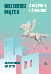 logo Świątynia i śmietnik. Architektura dla życia