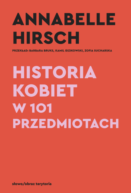 zdjęcie Historia kobiet w 101 przedmiotach