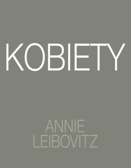 zdjęcie Annie Leibovitz. Kobiety