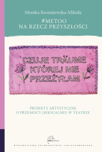 logo MeToo na rzecz przyszłości. Projekty artystyczne o przemocy (seksualnej) w teatrze