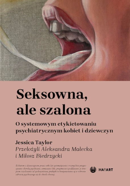 zdjęcie Seksowna, ale szalona. O systemowym etykietowaniu psychiatrycznym kobiet i dziewczyn