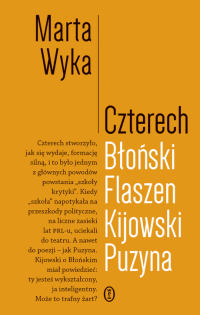 logo Czterech. Błoński, Flaszen, Kijowski, Puzyna. Esej o przyjaźni i pokrewieństwie umysłowym