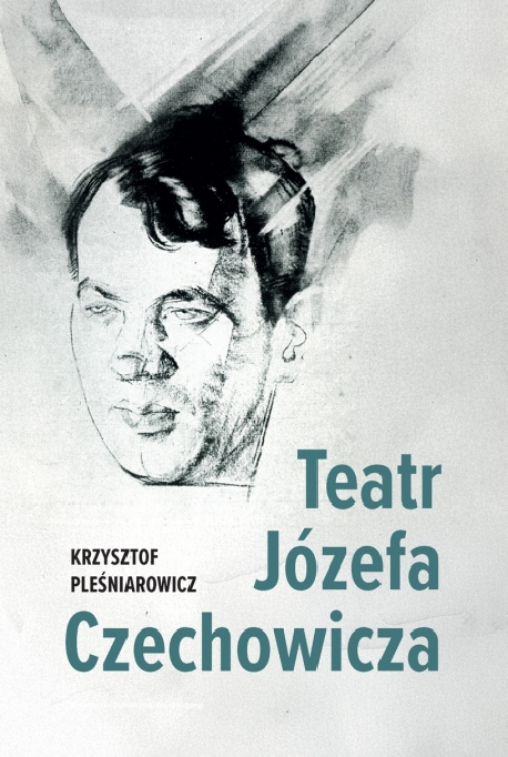 zdjęcie Teatr Józefa Czechowicza
