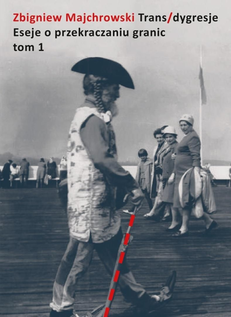 zdjęcie Trans/dygresje. Eseje o przekraczaniu granic T.1