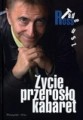 Życie przerosło kabaret