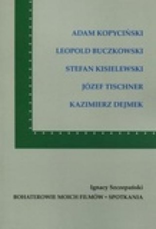 zdjęcie Bohaterowie moich filmów. Spotkania