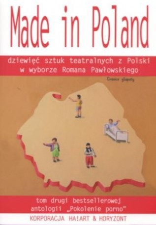 zdjęcie Made in Poland. Dziewięć sztuk teatralnych z Polski w wyborze Romana Pawłowskiego