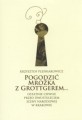 Pogodzić Mrożka z Grottgerem...