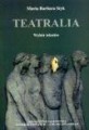 Teatralia. Wybór tekstów