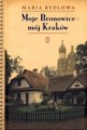 Moje Bronowice, mój Kraków