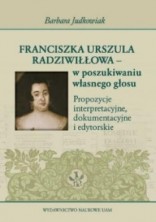 logo Franciszka Urszula Radziwiłłowa - w poszukiwaniu własnego głosu
