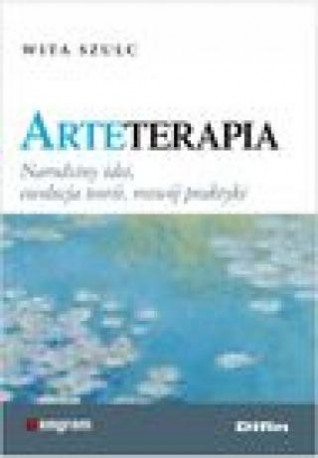 zdjęcie Arteterapia. Narodziny idei, ewolucja teorii, rozwój praktyki