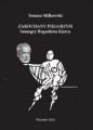 Zakochany pielgrzym. Samogry Bogusława Kierca