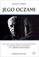 logo Jego oczami czyli to, co nie zostało dopowiedzine w najnowszym dokumencie o ks. Józefie Tischnerze