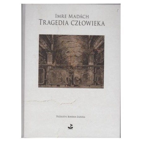 zdjęcie Tragedia człowieka. Poemat dramatyczny