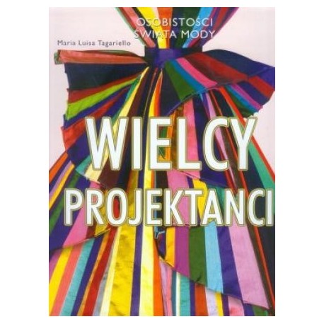 zdjęcie Wielcy projektanci. Osobistości świata mody