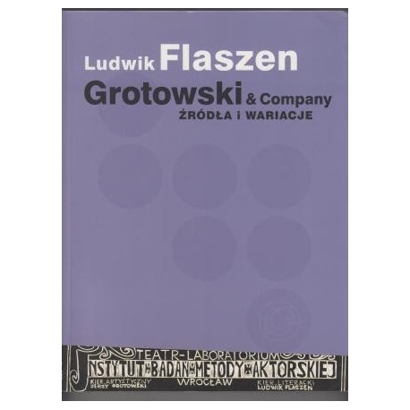 zdjęcie Grotowski&Company.Źródła i wariacje
