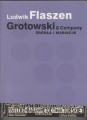 Grotowski&Company.Źródła i wariacje