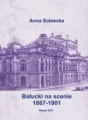 Bałucki na scenie 1867-1901