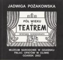 Pół wieku z teatrem. Wystawa scenografii