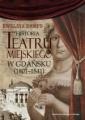 Historia Teatru Miejskiego w Gdańsku (1801-1841)