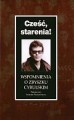 Cześć, starenia! Wspomnienia o Zbyszku Cybulskim
