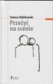 Przeżyć na scenie