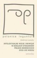 logo Intelektualne wizje i rewizje w dziejach stosunków polsko-niemieckich XVIII-XXI wieku