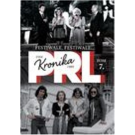 zdjęcie Kronika PRL 1944-1989, tom 7. Festiwale, festiwale...