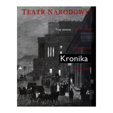 zdjęcie Teatr Narodowy Kronika, Trzy sezony