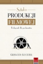logo Sztuka produkcji filmowej. Podręcznik dla producentów (wyd. 3)