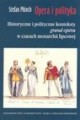 Opera i polityka. Historyczne i polityczne konteksty 'grand opera' w czasach monarchii lipcowej