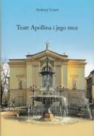 zdjęcie Teatr Apollina i jego muz. Teatr Polski w Bielsku-Białej 2000-2015
