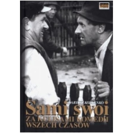 zdjęcie Sami swoi. Za kulisami komedii wszechczasów