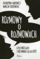 Rozmowy o rozmowach czyli miej głos i nie wahaj się go użyć!